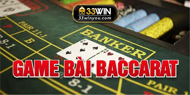 Giới thiệu game bài baccarat