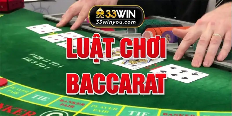 Luật chơi và cách chơi bài Baccarat