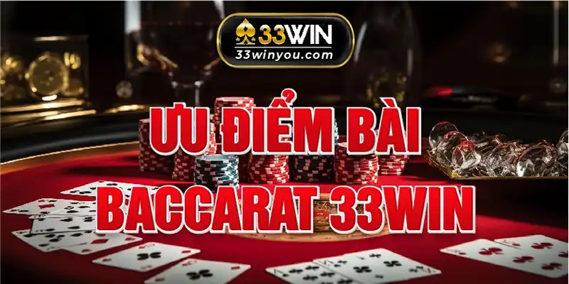 Ưu điểm bài Baccarat