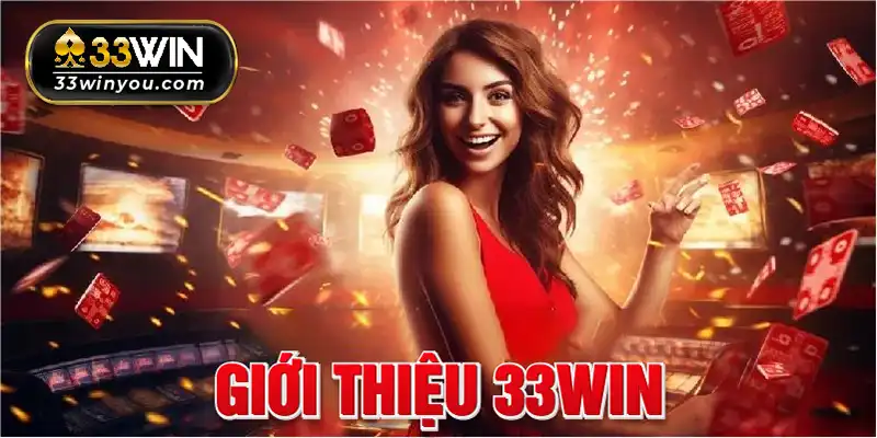 Giới thiệu 33win