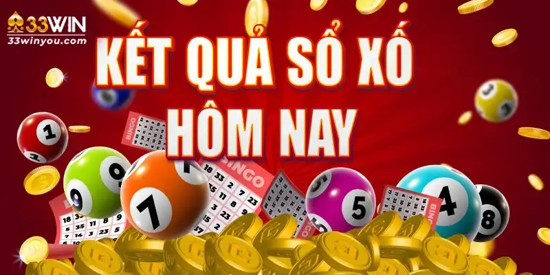 Kết Quả Xổ Số Hôm Nay | Nhanh Chóng, Chính Xác Tại 33WIN