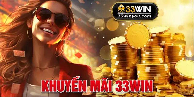 Khuyến Mãi 33win