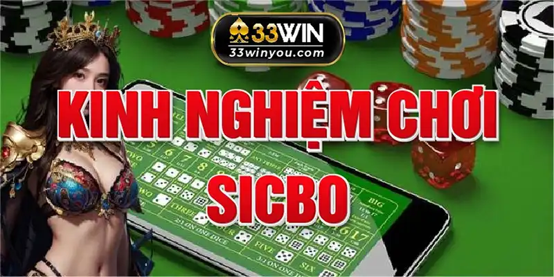 Kinh nghiệm chơi choi game bài Sicbo