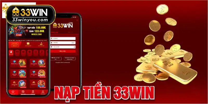 Nạp Tiền 33win