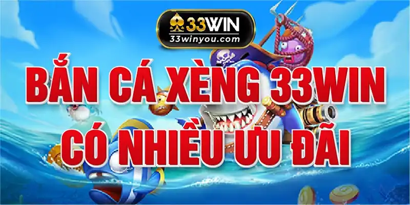 Ưu đãi bắn cá xèng ngập tràn